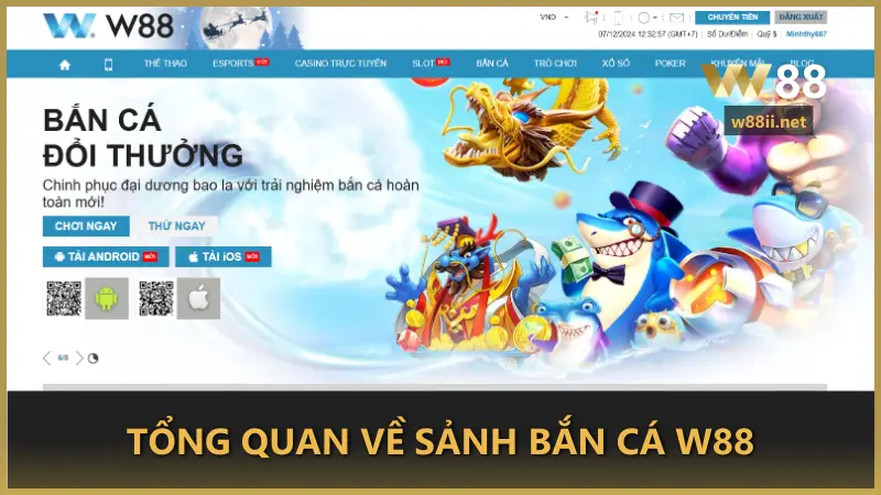 Tổng quan về sảnh bắn cá W88