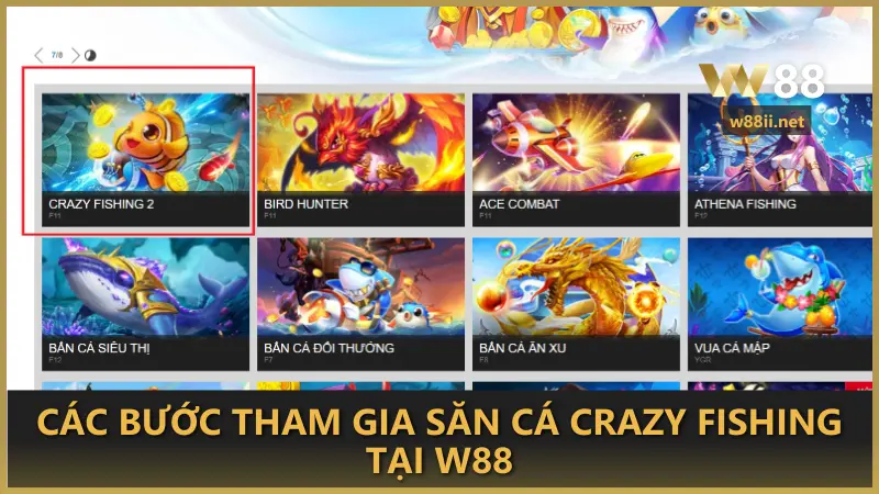 Các bước tham gia săn cá Crazy Fishing tại W88