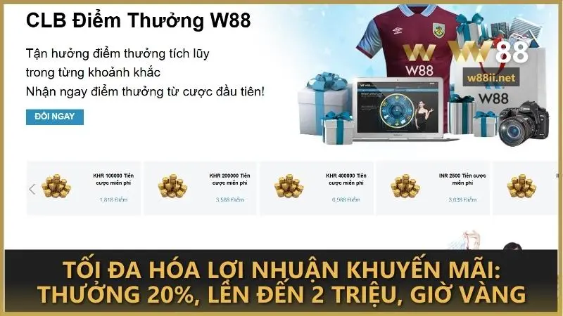 Tối đa hóa lợi nhuận khuyến mãi: Thưởng 20%, lên đến 2 triệu, giờ vàng